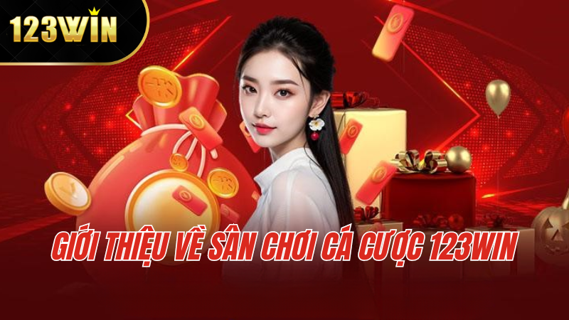 Giới Thiệu Về Sân Chơi Cá Cược 123WIN